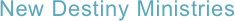 New Destiny Ministries 