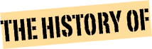 The History of