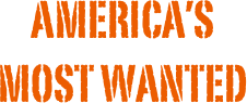 America’s 
Most Wanted