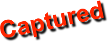 Captured